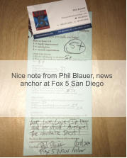 Nice note from Phil Blauer, news anchor at Fox 5 San Diego
